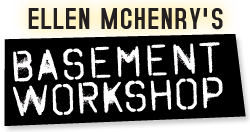 Ellen McHenry’s Basement Workshop