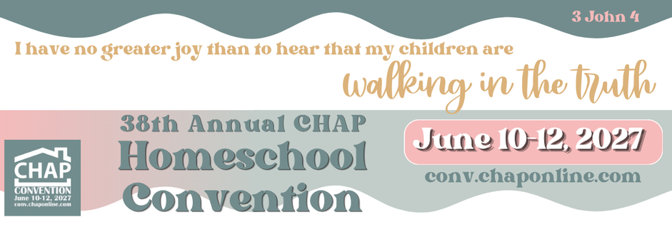 2027 CHAP Homeschool Convention